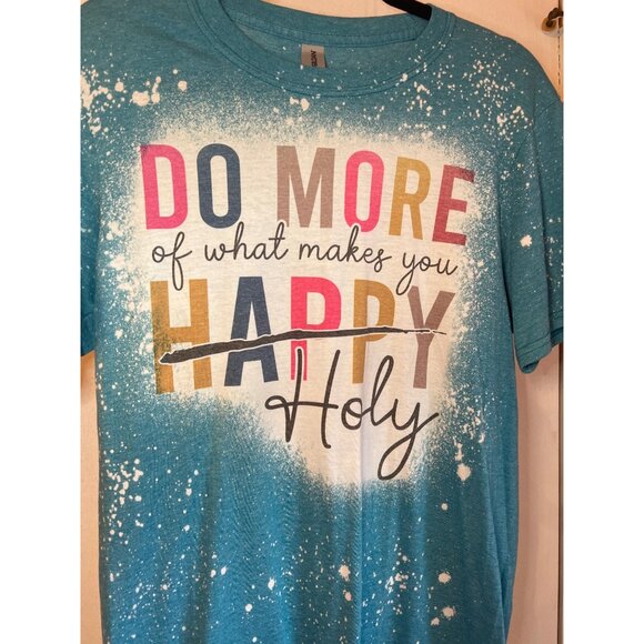Do More Of What Makes You Happy Holy Blue Splatter Graphic Tee Shirt Gildan Soft - Picture 2 of 4